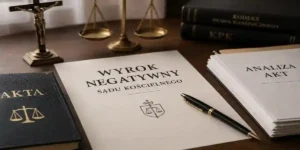Negatywny wyrok sądu kościelnego – analiza akt i apelacja
